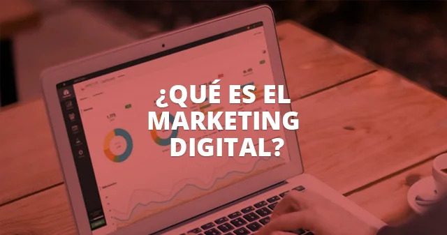 Qué es el Marketing Digital: Definición, concepto y alcances