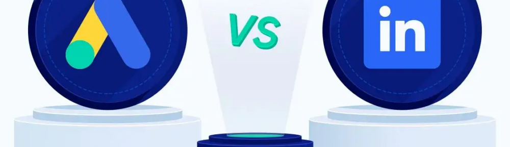 LinkedIn Ads vs Google Ads para B2B